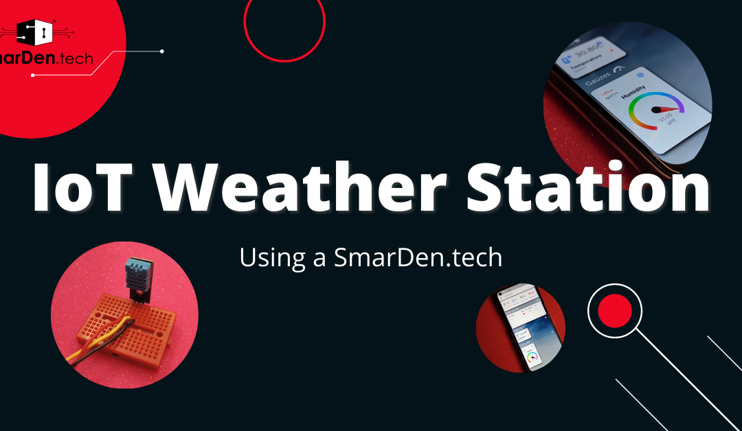 https://www.smarden.tech/wp-content/uploads/2021/09/IoT-Weather-Station-1080x628.png